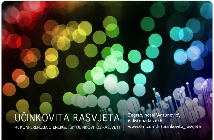 Učinkovita rasvjeta_4.konferencija o energetski učinkovitoj rasvjeti